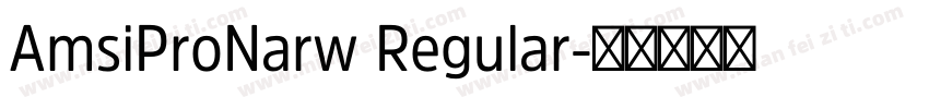 AmsiProNarw Regular字体转换